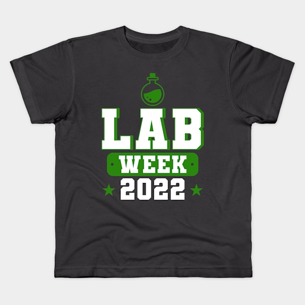 Lab Week 2022 Lab Tech Laboratory Technician Kids T-Shirt by Toeffishirts